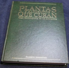 PLANTAS Y ALIMENTOS QUE CURAN ENCICLOPEDIA